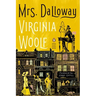 Mrs. Dalloway: (Penguin Classics Deluxe Edition)