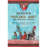 Mexico's Golden Age: The First Half Century