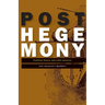 Posthegemony: Political Theory and Latin America