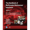 The Handbook of Multimodal-Multisensor Interfaces, Volume 1: Foundations, User Modeling, and Common Modality Combinations