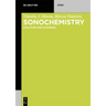 Sonochemistry: Fundamentals and Evolution