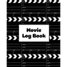 Movie Log Book: Film Review Pages, Watch & List Favorite Movies, Gift, Write Reviews & Details Journal, Writing Films Tracker, Notebook