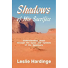 Shadows of His Sacrifice