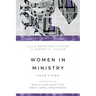 Women in Ministry: Four Views