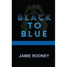 Black to Blue