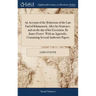 An Account of the Behaviour of the Late Earl of Kilmarnock, After his Sentence, and on the day of his Execution. By James Foster. With an Appendix, Co