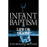 Infant Baptism - Life or Death?
