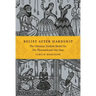 Relief After Hardship: The Ottoman Turkish Model for the Thousand and One Days