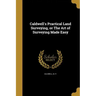 Caldwell's Practical Land Surveying, or The Art of Surveying Made Easy