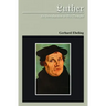 Luther: An Introduction to His Thought