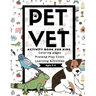 PET VET Activity Book for Kids: Coloring Pages, Pretend Play Clinic, Learning Activities