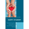 Happy Student: The Practical Guide to Functional Behavior Assessment and Behavior Intervention Planning