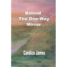 Behind The One-Way Mirror