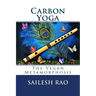 Carbon Yoga: The Vegan Metamorphosis