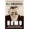 Romo: My Life on the Edge: Living Dreams and Slaying Dragons