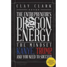 Dragon Energy: The Mindset Kanye, Trump and You Need to Succeed