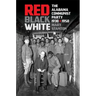 Red, Black, White: The Alabama Communist Party, 1930-1950