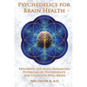 Psychedelics for Brain Health