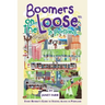 Boomers on the Loose(tm) in Portland: Every Retiree's Guide to Staying Active in Portland