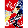 Exit Plans for Teenage Freaks