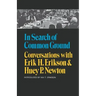 In Search of Common Ground: Conversations with Erik H. Erikson and Huey P. Newton