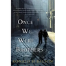 Once We Were Brothers