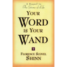 Your Word Is Your Wand: A Sequel to the Game of Life and How to Play It
