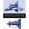 Convair Class VF Convoy Fighter: The Original Proposal for the XFY-1 Pogo