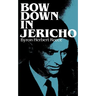 Bow Down in Jericho