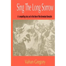 Sing the Long Sorrow: A compelling story set in the time of the Armenian Genocide