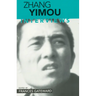 Zhang Yimou: Interviews