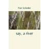 say, a river