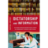 Dictatorship and Information: Authoritarian Regime Resilience in Communist Europe and China