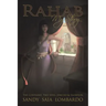 Rahab My Story: The Covenant, Two Spies, Jericho, and Salvation