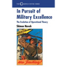 In Pursuit of Military Excellence: The Evolution of Operational Theory