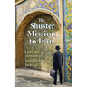The Shuster Mission to Iran: Leaving Something Worthwhile Behind