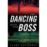 Dancing With the Boss