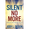 Silent No More: Finding Your Worth Through God's Eyes