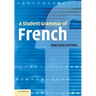 A Student Grammar of French