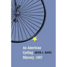 An American Cycling Odyssey, 1887