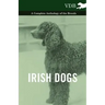 Irish Dogs - A Complete Anthology of the Breeds