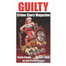 Guilty Crime Story Magazine: Issue 007 - Winter 2023