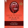 The Mounted Police Novels: Volume 4-The Flaming Forest & Five Short Stories
