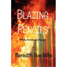 Blazing Pencils