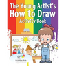 The Young Artist's How to Draw Activity Book