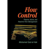 Flow Control: Passive, Active, and Reactive Flow Management