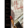 Ms. Murder: The Best Mysteries Featuring Women Detectives, by the Top Women Writers