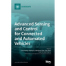 Advanced Sensing and Control for Connected and Automated Vehicles