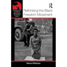 Rethinking the Black Freedom Movement