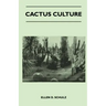 Cactus Culture: How to Grow Cacti and Succulents at Home